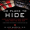 No Place to Hide: A Brain Surgeon's Long Journey Home from the Iraq War (Unabridged) audio book by W. Lee Warren