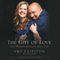 The Gift of Love: One Woman's Journey to Save a Life (Unabridged) audio book by Amy Clipston