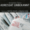 Adressat unbekannt audio book by Kressmann Taylor