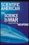 The Science of War: Weapons, A ScientificAmerican.com Special Online Issue (Unabridged) audio book by 
