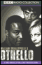 BBC Radio Shakespeare: Othello (Dramatized) audio book by William Shakespeare