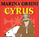Cyrus: L'encyclopdie raconte 3 audio book by Marina Orsini