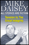 All Stories Are Fiction: Tension is the Great Integrity audio book by Mike Daisey