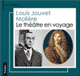 Le thtre en voyage audio book by Louis Jouvet