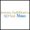 Jeremy Goldblatt Is So Not Moses (Unabridged) audio book by James Howe