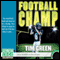 Football Champ: A Football Genius Novel (Unabridged)