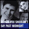 Things You Shouldn't Say Past Midnight audio book by Peter Ackerman