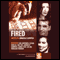 Fired: Tales of Jobs Gone Bad audio book by Annabelle Gurwitch
