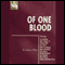 Of One Blood (Dramatization) audio book by Andrew White