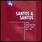 Santos & Santos (Dramatization) audio book by Octavio Solis