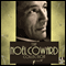 The Nol Coward Collection audio book by Nol Coward