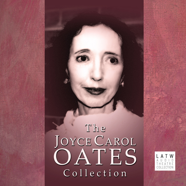 The Joyce Carol Oates Collection audio book by Joyce Carol Oates