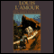 Lit a Shuck for Texas (Dramatized) (Unabridged) audio book by Louis L'Amour