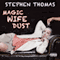 Magic Wife Dust audio book by Stephen Thomas