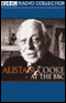 Alistair Cooke at the BBC audio book by Alistair Cooke