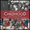 The Invention of Childhood (Unabridged)