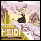 Heidi (Dramatised) (Unabridged) audio book by Johanna Spyri