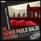 The Father Paolo Baldi Mysteries: Death Cap & Devil Take the Hindmost (BBC Radio Crimes) audio book by Simon Brett