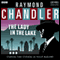 Raymond Chandler: The Lady in the Lake (Dramatised) audio book by Raymond Chandler