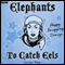 Elephants to Catch Eels: Complete Series 2 audio book by Tom Jamieson, Nev Fountain