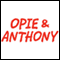 Opie & Anthony 1-Month Subscription audio book