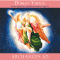 Archanges 101 - Comment entrer troitement en contact avec les archanges Michael, Raphal, Gabriel, Uriel et les autres pour la gurison, la protection et la guidance audio book by Doreen Virtue