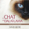 Le chat du dala-lama: Le grand livre de l'esprit matre audio book by David Michie