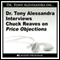 Dr. Tony Alessandra Interviews Chuck Reaves on Price Objections audio book by Chuck Reaves