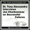 Dr. Tony Alessandra Interviews Joe Charbonneau on Successful Failures audio book by Joe Charbonneau