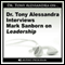 Dr. Tony Alessandra Interviews Mark Sanborn on Leadership audio book by Mark Sanborn