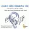 Les liens entre l'oreille et la voix audio book by Alfred Tomatis