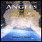Edgar Cayce on Angels, Archangels and the Unseen Forces (Unabridged)