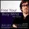 Free Your Busy Mind with Hypnosis: Plus Bestselling Relaxation Audio audio book by Benjamin P. Bonetti