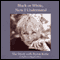 Black or White, Now I Understand audio book by Byron Katie Mitchell