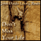 Don't Miss Your Life: Teachings of the Insentient audio book by John Daido Loori Roshi