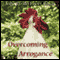Overcoming Arrogance: Linji Sees Huangbo Reading a Sutra audio book by John Daido Loori Roshi