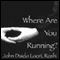 Where Are You Running?: Baizhang's Wild Geese audio book by John Daido Loori Roshi