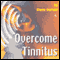 Overcome Tinnitus audio book by Glenn Harrold