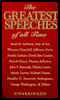 The Greatest Speeches of All Time (Unabridged) audio book by Joan of Arc, Winston Churchill, Susan B. Anthony, Amelia Earhart, John F. Kennedy, George Washington