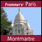 Frommer's Paris: Montmartre Walking Tour audio book by Myka Del Barrio