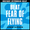 Beat Fear of Flying: Help for people in a hurry! audio book by Lynda Hudson