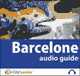 Barcelone (Audio Guide CitySpeaker) audio book by Marlne Duroux, Olivier Maisonneuve
