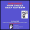 How to Super-Boost Your Child's Self-Esteem (Unabridged) audio book by Janet Hall