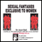Sexual Fantasies Exclusive to Women audio book by Janet Hall