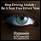 Stop Driving Anxiety: Be A Fear Free Driver Now with Hypnosis audio book by Janet Hall