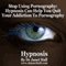 Stop Using Pornography with the Help of Hypnosis audio book by Janet Hall