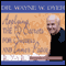 Applying the 10 Secrets for Success and Inner Peace audio book by Dr. Wayne W. Dyer