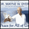 Peace for All of Us audio book by Wayne W. Dyer