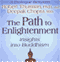 The Path to Enlightenment: Insights into Buddhism (Unabridged) audio book by Robert Thurman, Ph.D., and Deepak Chopra, M.D.