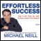 Effortless Success audio book by Michael Neill